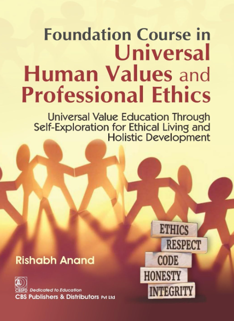 Foundation Course in Universal Human Values and Professional Ethics